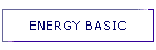 ENERGY BASIC