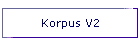 Korpus V2